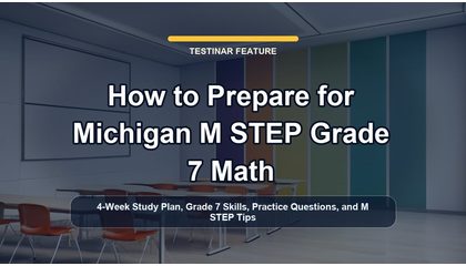 How to Prepare for Michigan M STEP Grade 7 Math