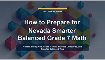 How to Prepare for Nevada Smarter Balanced Grade 7 Math