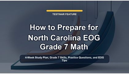 How to Prepare for North Carolina EOG Grade 7 Math