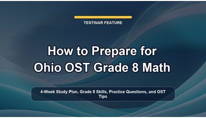 How to Prepare for Ohio OST Grade 8 Math