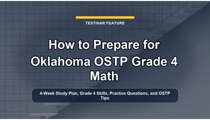 How to Prepare for Oklahoma OSTP Grade 4 Math