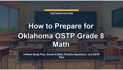 How to Prepare for Oklahoma OSTP Grade 8 Math