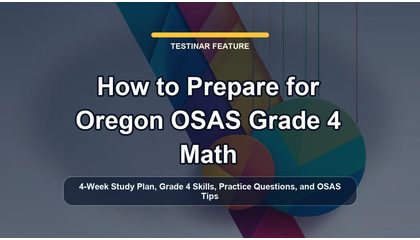 How to Prepare for Oregon OSAS Grade 4 Math