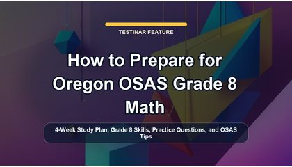 How to Prepare for Oregon OSAS Grade 8 Math