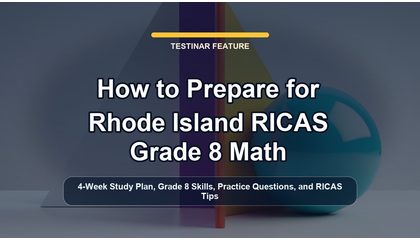 How to Prepare for Rhode Island RICAS Grade 8 Math