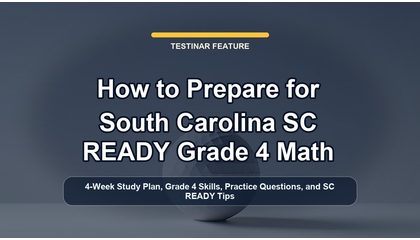 How to Prepare for South Carolina SC READY Grade 4 Math