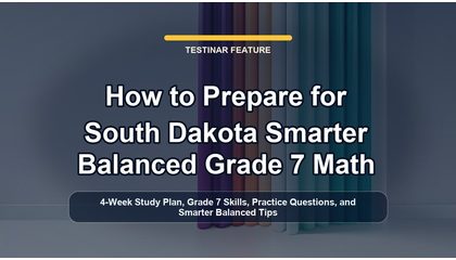 How to Prepare for South Dakota Smarter Balanced Grade 7 Math