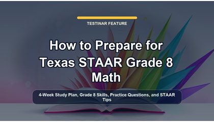 How to Prepare for Texas STAAR Grade 8 Math