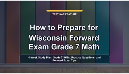 How to Prepare for Wisconsin Forward Exam Grade 7 Math