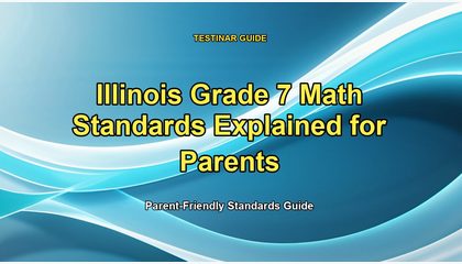 Illinois Grade 7 Math Standards Explained for Parents