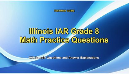 Illinois IAR Grade 8 Math Practice Questions