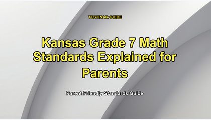 Kansas Grade 7 Math Standards Explained for Parents