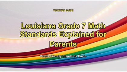 Louisiana Grade 7 Math Standards Explained for Parents
