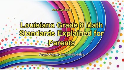 Louisiana Grade 8 Math Standards Explained for Parents
