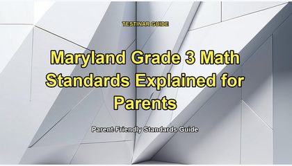 Maryland Grade 3 Math Standards Explained for Parents