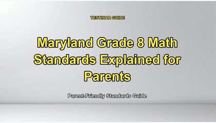 Maryland Grade 8 Math Standards Explained for Parents