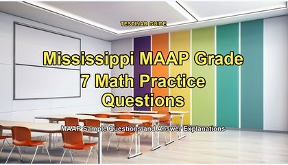 Mississippi MAAP Grade 7 Math Practice Questions