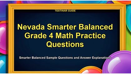 Nevada Smarter Balanced Grade 4 Math Practice Questions