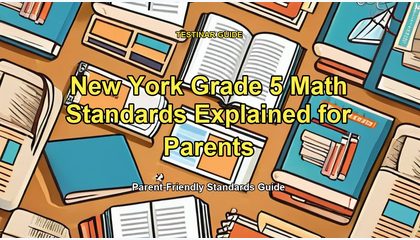 New York Grade 5 Math Standards Explained for Parents