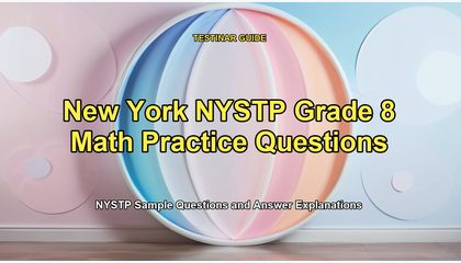 New York NYSTP Grade 8 Math Practice Questions
