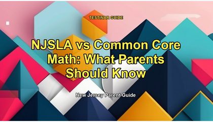 NJSLA vs Common Core Math: What Parents Should Know