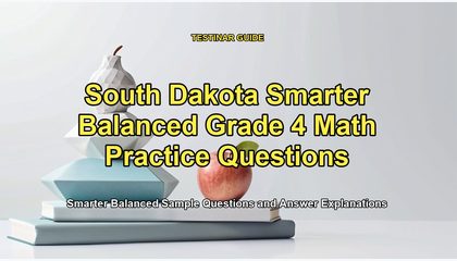 South Dakota Smarter Balanced Grade 4 Math Practice Questions