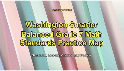 Washington Smarter Balanced Grade 7 Math Standards Practice Map