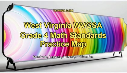 West Virginia WVGSA Grade 4 Math Standards Practice Map