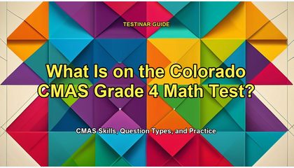 What Is on the Colorado CMAS Grade 4 Math Test?