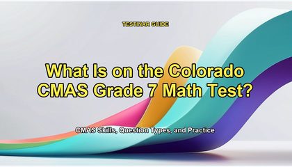 What Is on the Colorado CMAS Grade 7 Math Test?