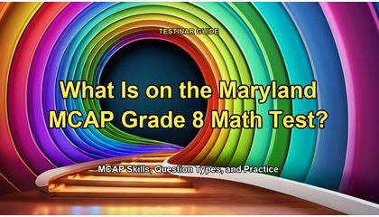 What Is on the Maryland MCAP Grade 8 Math Test?