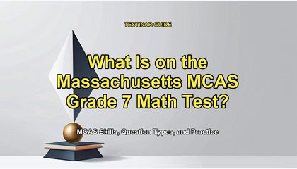 What Is on the Massachusetts MCAS Grade 7 Math Test?