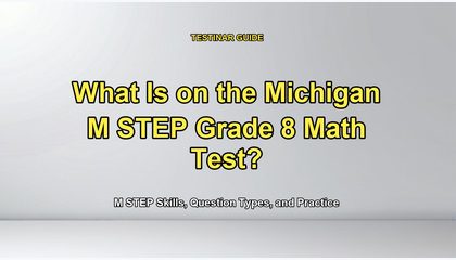 What Is on the Michigan M STEP Grade 8 Math Test?