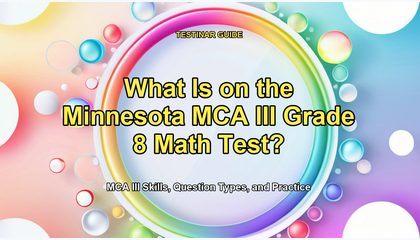 What Is on the Minnesota MCA III Grade 8 Math Test?