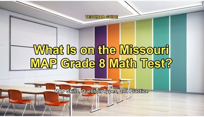 What Is on the Missouri MAP Grade 8 Math Test?
