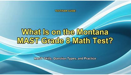 What Is on the Montana MAST Grade 8 Math Test?