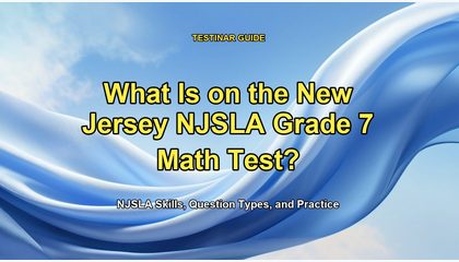 What Is on the New Jersey NJSLA Grade 7 Math Test?