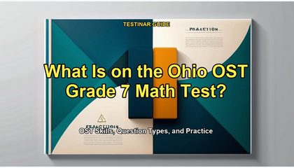 What Is on the Ohio OST Grade 7 Math Test?