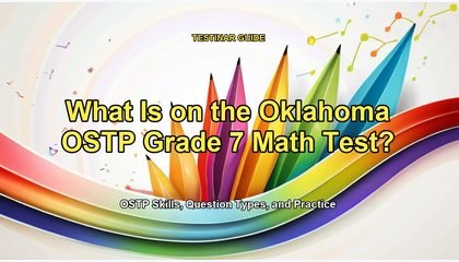 What Is on the Oklahoma OSTP Grade 7 Math Test?