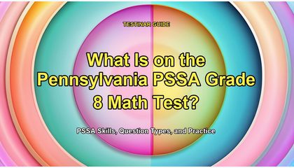 What Is on the Pennsylvania PSSA Grade 8 Math Test?
