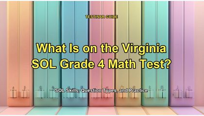 What Is on the Virginia SOL Grade 4 Math Test?