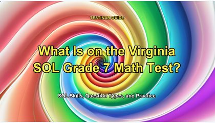 What Is on the Virginia SOL Grade 7 Math Test?