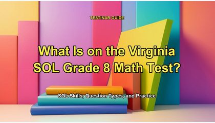 What Is on the Virginia SOL Grade 8 Math Test?