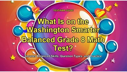 What Is on the Washington Smarter Balanced Grade 8 Math Test?