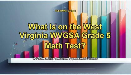 What Is on the West Virginia WVGSA Grade 5 Math Test?