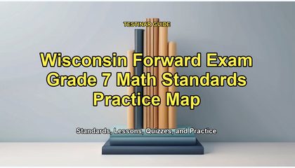 Wisconsin Forward Exam Grade 7 Math Standards Practice Map