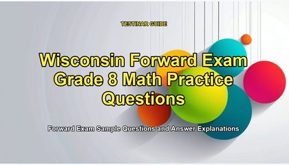 Wisconsin Forward Exam Grade 8 Math Practice Questions