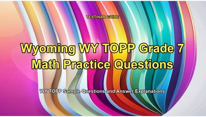 Wyoming WY TOPP Grade 7 Math Practice Questions