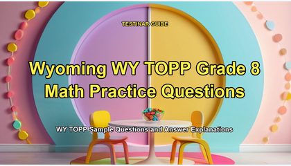 Wyoming WY TOPP Grade 8 Math Practice Questions