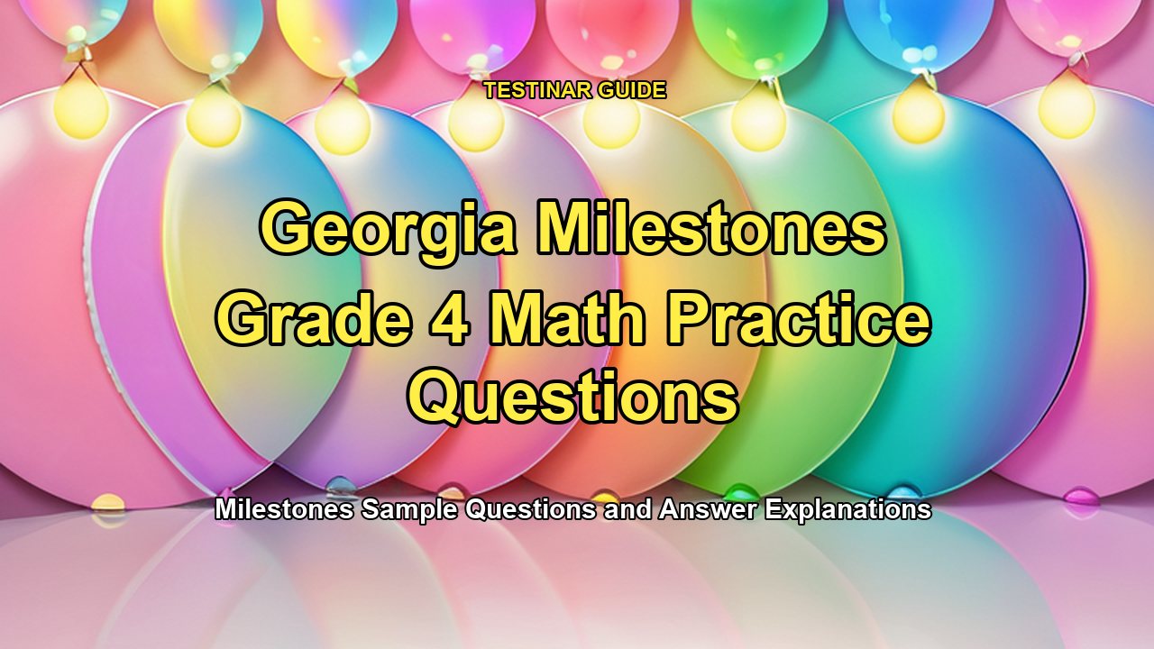 Georgia Milestones Grade 4 Math Practice Questions